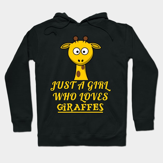 Just A Girl Who Loves Giraffes Funny Giraffe Lovers Gift Hoodie by issambak